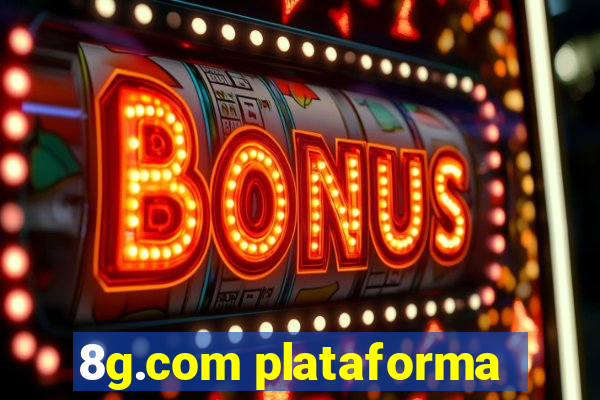 8g.com plataforma